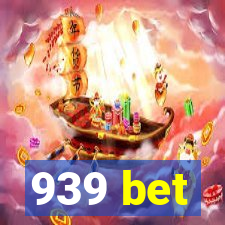 939 bet